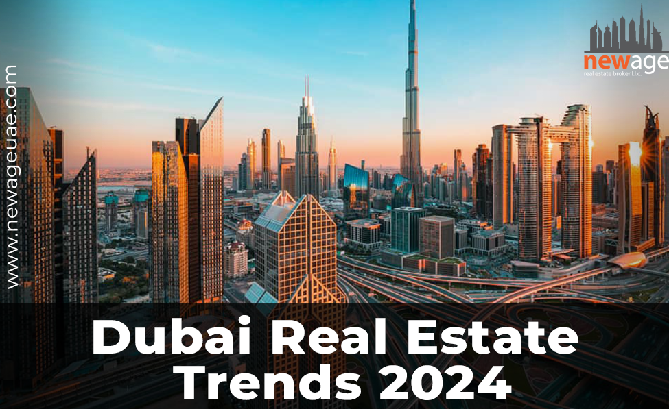Unveiling the Top Dubai Real Estate Trends for 2024 Newageuae Your